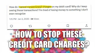 Canwenizwq2 Charge On Your Credit Card Explained - How To Cancel The Subscription?
