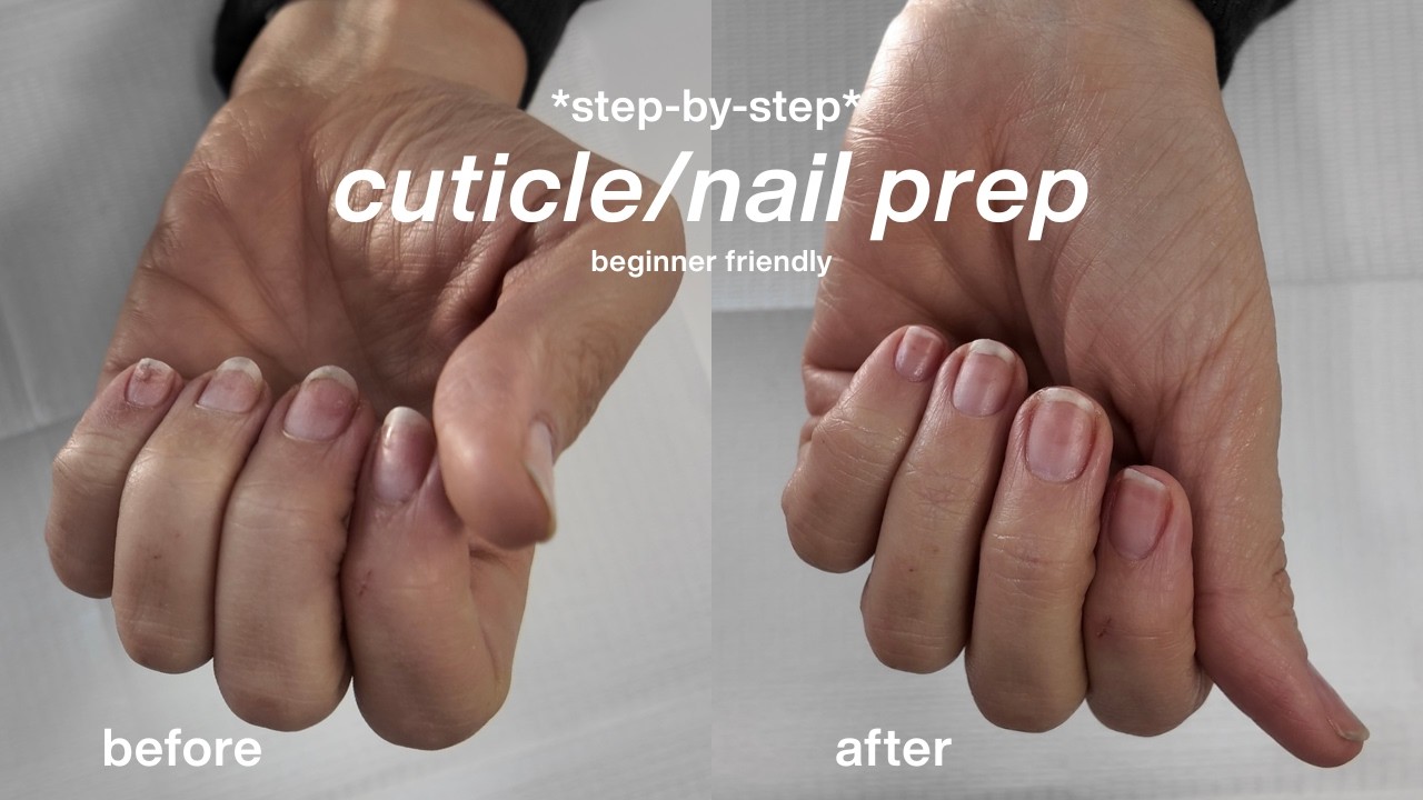 nail & cuticle prep 101 | step-by-step tutorial *beginner friendly*