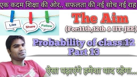 Bayes theorem for probability of class 12 by Abhay Anand  #cbse #biharboard #IIT-JEE #class12