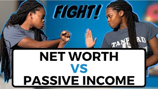 Net Worth vs Passive Income (What's most important?!)