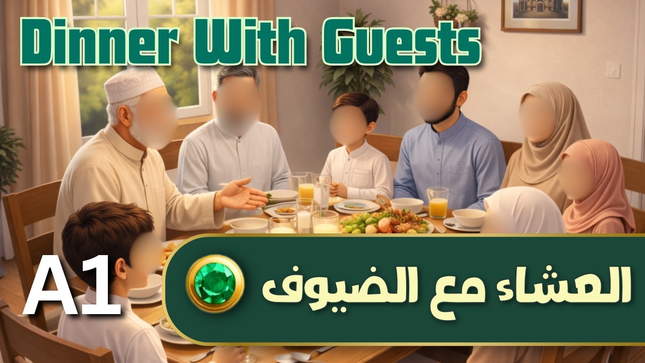 Hosting Guests at Dinner | Beginner A1 Arabic Listening