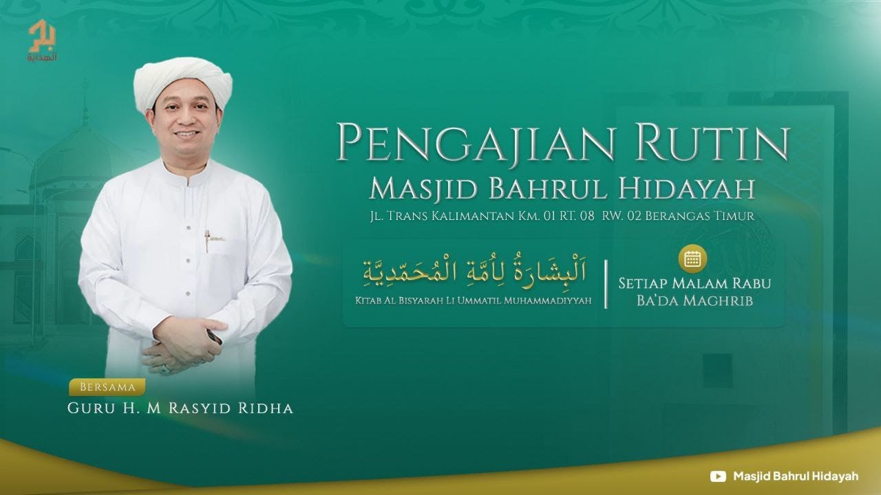 PENGAJIAN RUTIN GURU H.M RASYID RIDHA - MASJID BAHRUL HIDAYAH | 27 JANUARI 2026