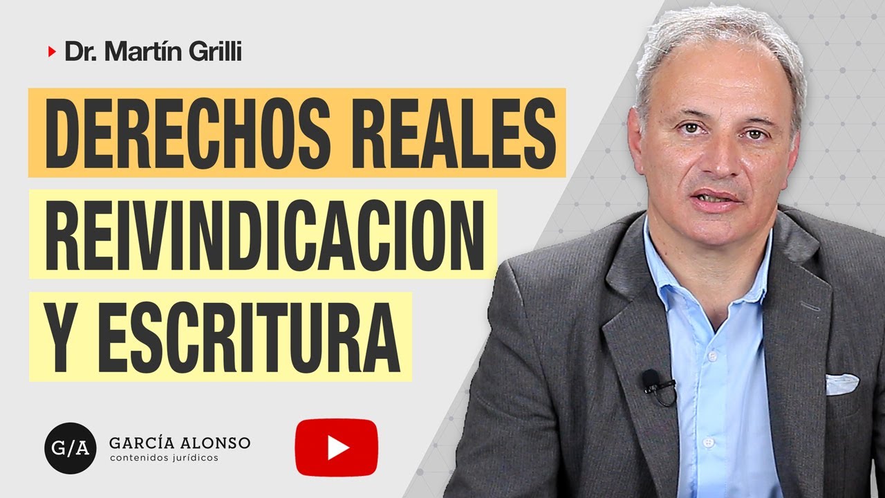 ACCIÓN REIVINDICATORIA: ¿Alcanza sólo con tener la escritura pública?