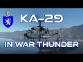 Ka29 dans war thunder  une revue de base