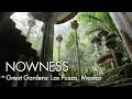 Great Gardens: Las Pozas, Mexico