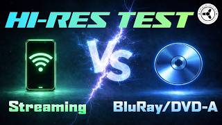 Hires Test Streaming Vs Bluraydvd