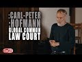 Vortrag/Seminar von :Carl-Peter :Hofmann - Global Common Law Court