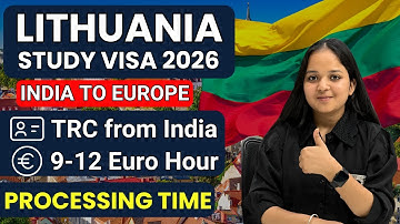 Lithuania Study Visa 2026 | Visa Process Time | Full Application Guide | Lithuania Student Visa