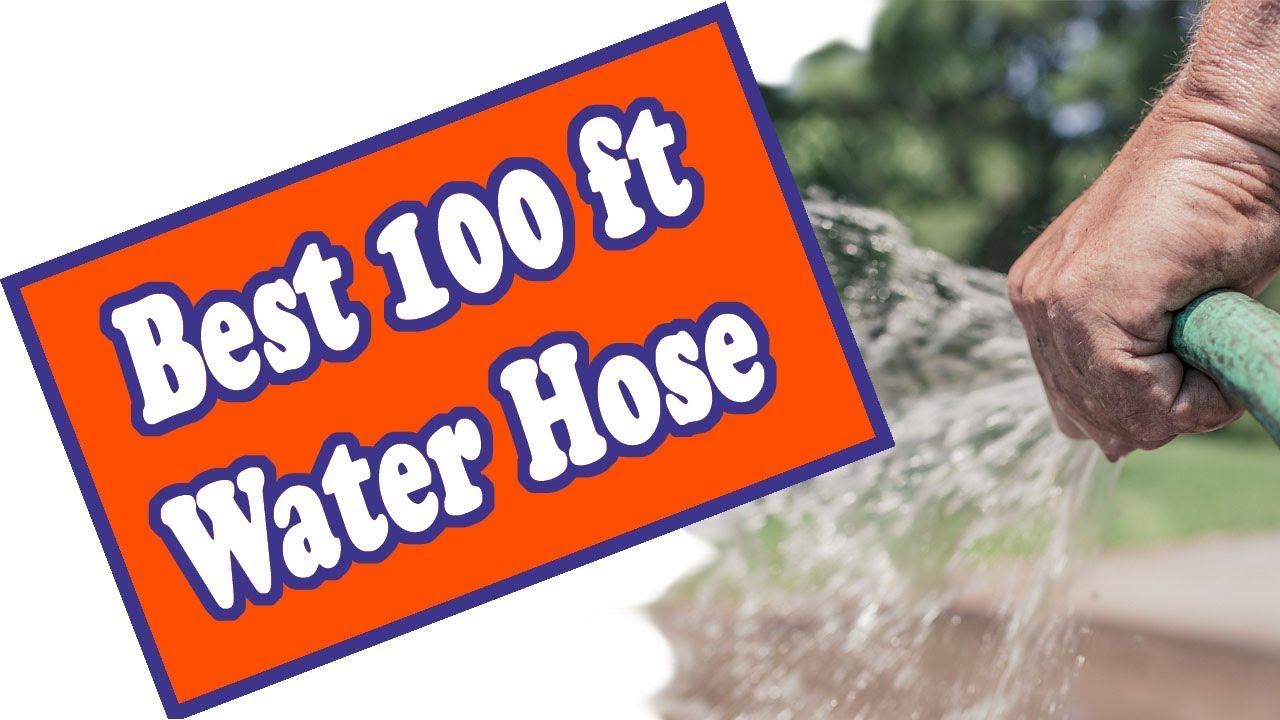 Best 100 Ft Water Hose Best 100 Ft Water Hose