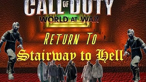 Return To Stairway To Hell World at War CUSTOM ZOMBIES