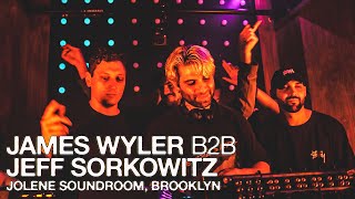 James Wyler B2B Jeff Sorkowitz | Andhera Showcase | Jolene Soundroom, Brooklyn