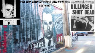 Dillinger Alley: Does John Dillinger's Ghost still haunt this alleyway?
