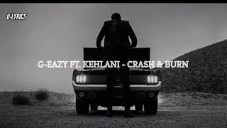 G-EAZY FT. KEHLANI - CRASH & BURN {SUBTITULOS ESPAÑOL & LYRICS}