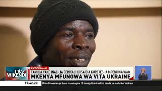 Mkenya mfungwa wa vita Ukraine: Familia ya mwanariadha Evans Kibet yaiomba serikali kuingilia