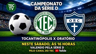 TOCANTINÓPOLIS X ORATÓRIO