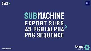 SubMachine - Image Sequence Export Tutorial