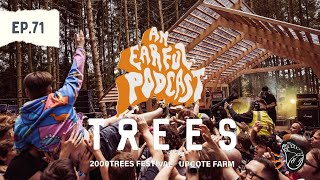 2000 Trees Festival 2023 | An Earful Podcast