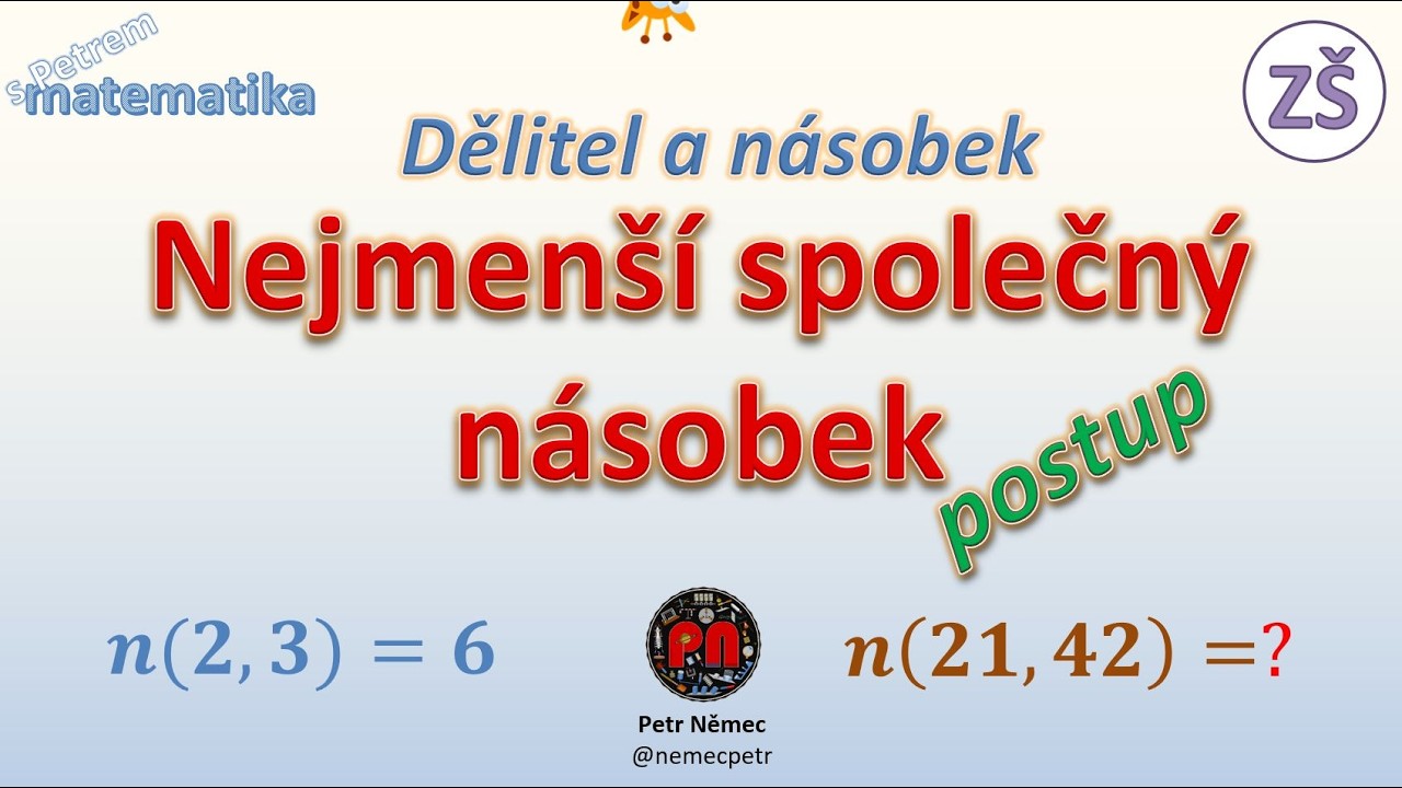 Nejmenší společný násobek - postup hledání - matematika ZŠ 6. třída