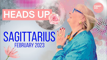 Sagittarius   February 2023 Horoscope with Penny Dix