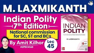 Complete Indian Polity | Lec 45: National commission for SC, ST and BCs | M. Laxmikanth  StudyIQ IAS