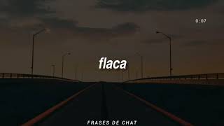 flaca // andrés calamaro (letra)