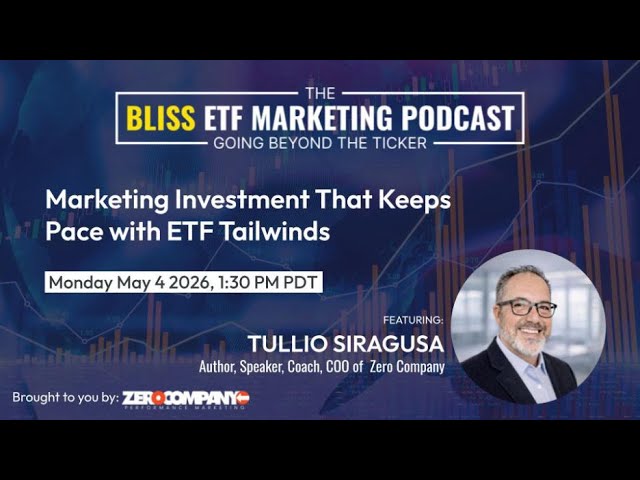 Marketing Investment That Keeps Pace with ETF Tailwinds