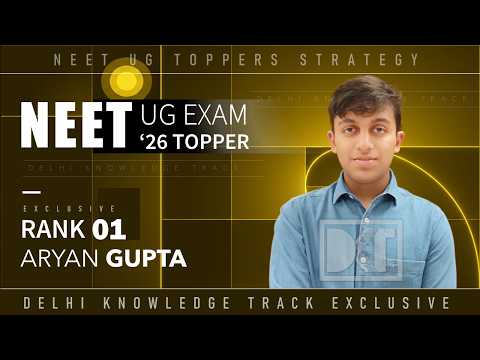 NEET AIR 1 2026 Aryan Gupta's Strategy : Blind Teacher Trust + NCERT Repetition