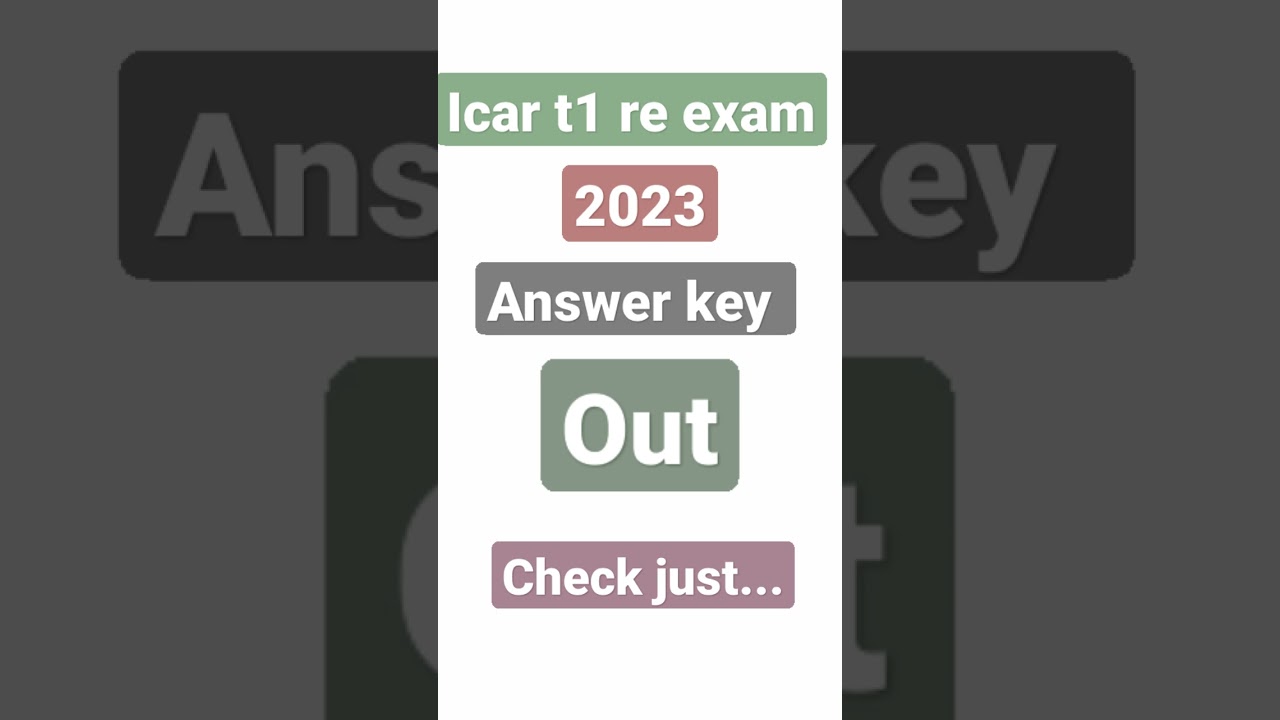 icar t 1 te exam 2023 answer key out 