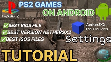 INSTALLING AND CONFIGURING THE AETHERSX2 PS2 EMULATOR (2026)
