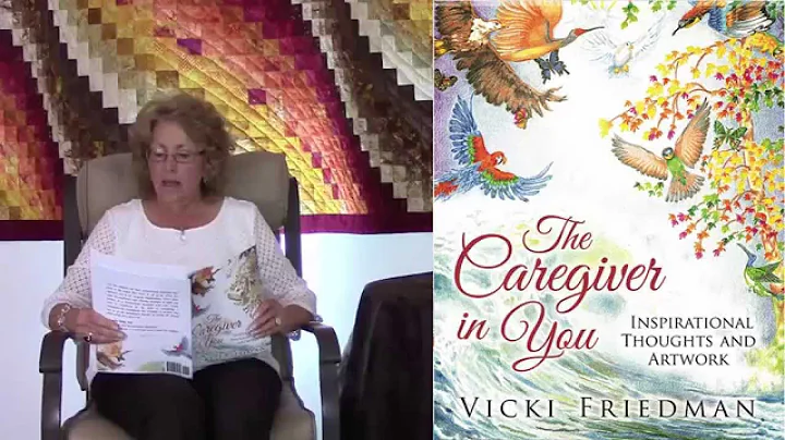 Vicki Friedman - Author reads "The Caregiver in Yo...