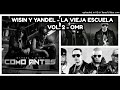 💥WISIN Y YANDEL💥 - LA VIEJA ESCUELA DEL REGGAETON VOL. 2💨