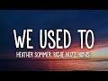 Heather Sommer Richie Nuzz Kunis We Used To Lyrics mp3