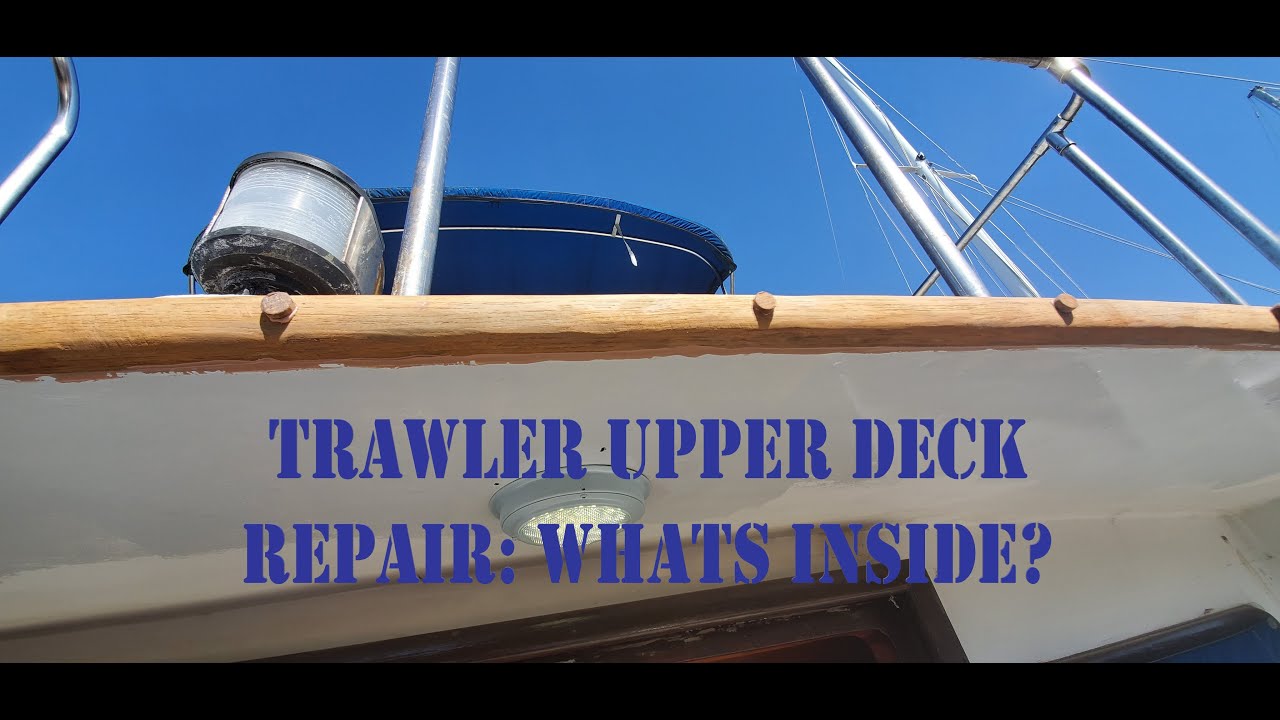 Trawler DIY Leaky upper deck core repairs with teak trim. soft deck