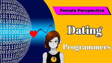 10 reasons to date programmers & software engineers| WOMAN’S PERSPECTIVE! |Interview