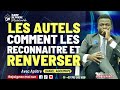 Les autels comment les reconnatre et les renverser  aptre daniel agoumkpe