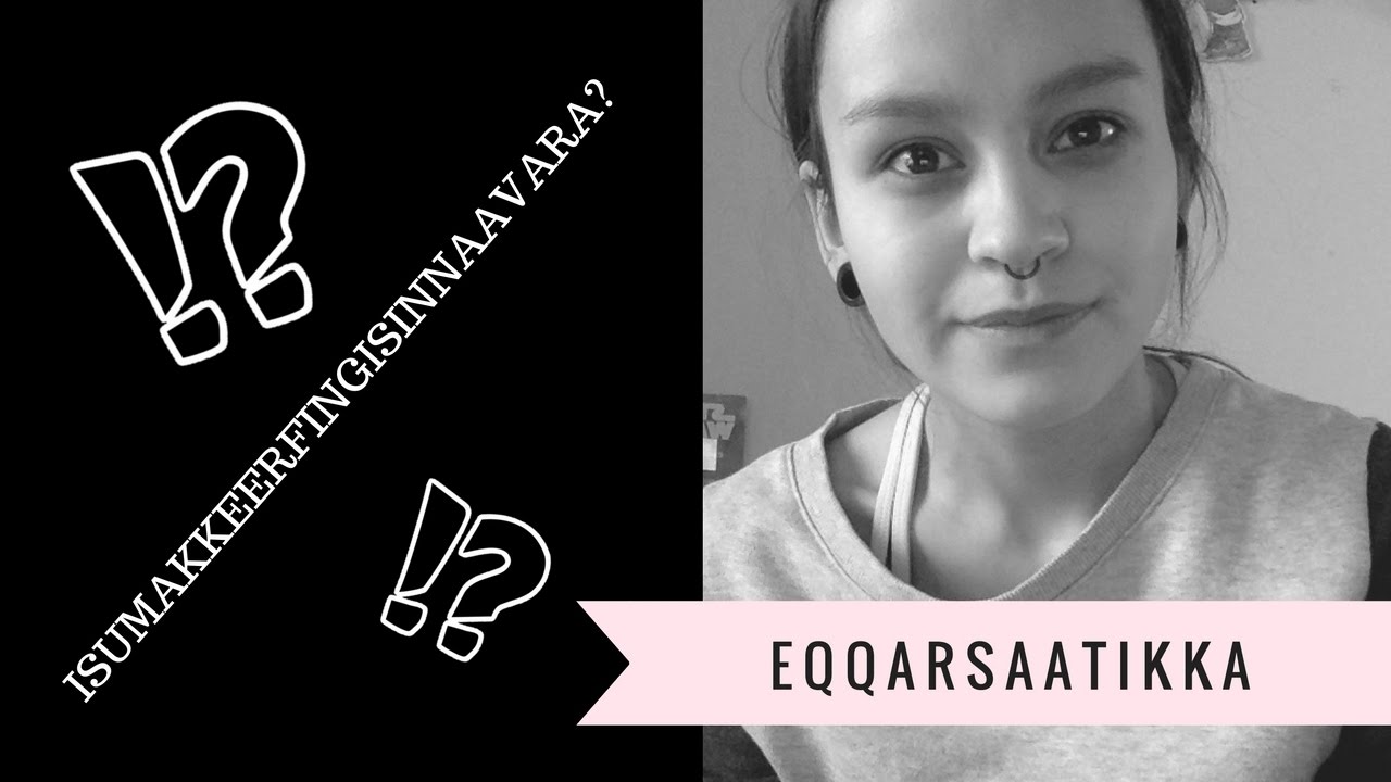 Eqqarsaatikka - Isumakkeerfingisinnaavara?