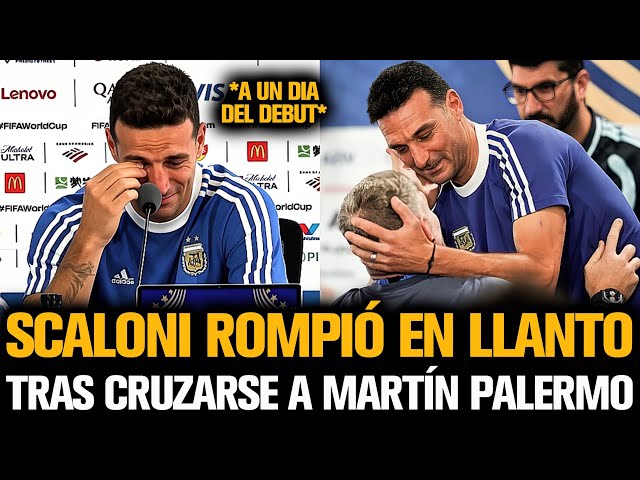 SCALONI ROMPIÓ EN LLANTO CON MARTÍN PALERMO A UN DÍA DEL DEBUT EN EL MUNDIAL