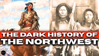 The Dark History Of The Pacific Northwest | Washington, Oregon & Alaska Documentary