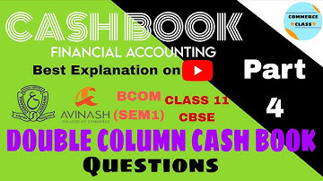 Cash book| Part 4| Financial Accounting| bcom(sem1) osmania university| class 11| aviansh college 