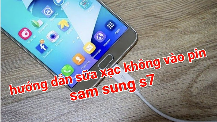 Samsung s7 bị lỗi sạc không vào điện năm 2024