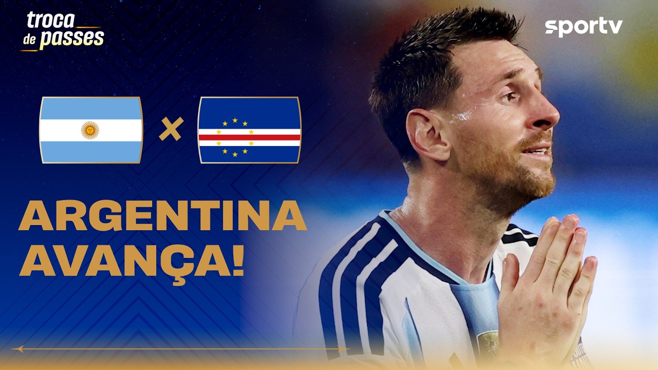 ARGENTINA 3 X 2 CABO VERDE: COM GOL CONTRA NA PRORROGAÇÃO | Troca de Passes| Copa do Mundo | sportv