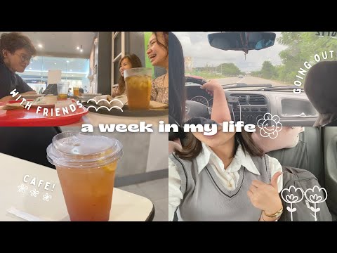 a week in my life, friends, going out | Zyllia❀