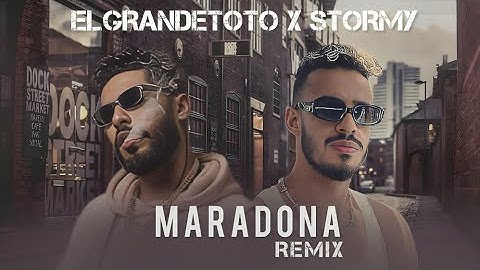STORMY X ElGRANDETOTO - MARADONA REMIX CHAABI RAI (by MUSTA)