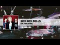 Goo Goo Dolls - Big Machine (Drumless)