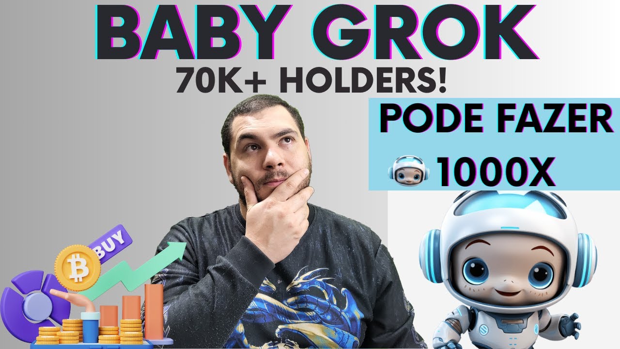 Baby Grok - Essa moeda tem mais de 70k Holders e pode fazer 1000X ...