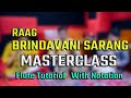 Raga Brindavani Sarang Masterclass | Flute Tutorial With Notation