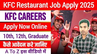 KFC Jobs Apply Online | Kfc Me Job Kaise Paye | Kfc India Job Apply 2025.