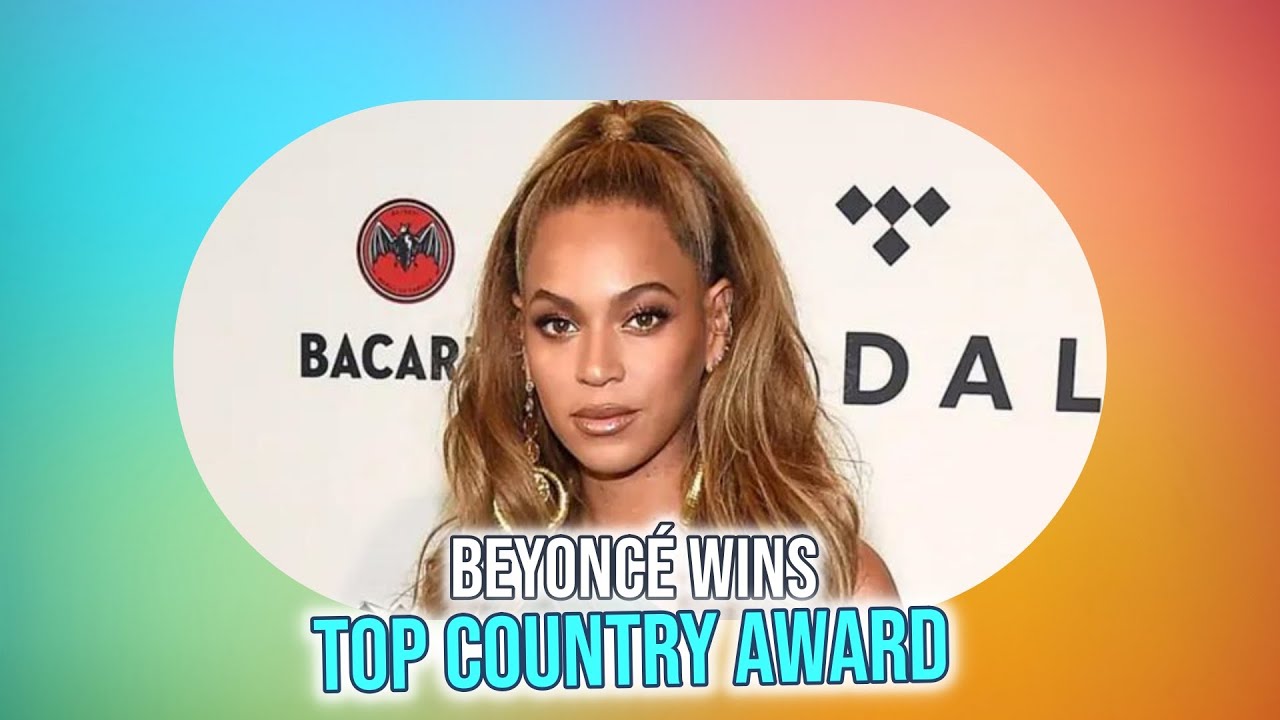 Beyoncé Wins First Country Music Award & 17th Billboard Music Award ...