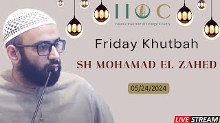 Friday Khutbah w/ Sh. Mohamad El Zahed