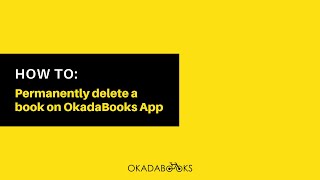How to permanently delete Unwanted Books from Your OkadaBooks Library
